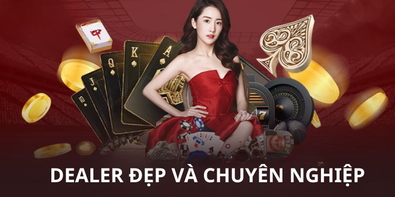 Casino 79sodo sở hữu dealer cực phẩm và được đào tạo bài bản