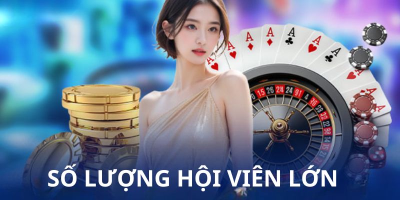 Thành viên yên tâm chơi game tại nền tảng vì website sở hữu lượng hội viên khủng